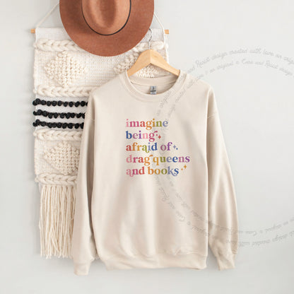 Imagine Being Afraid of Drag Queens and Books Care & Resist Gildan crewneck sweatshirt in Sand