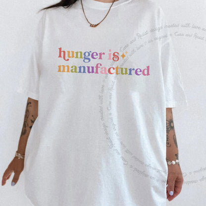Hunger is Manufactured Care & Resist rainbow Comfort Colors tee, White