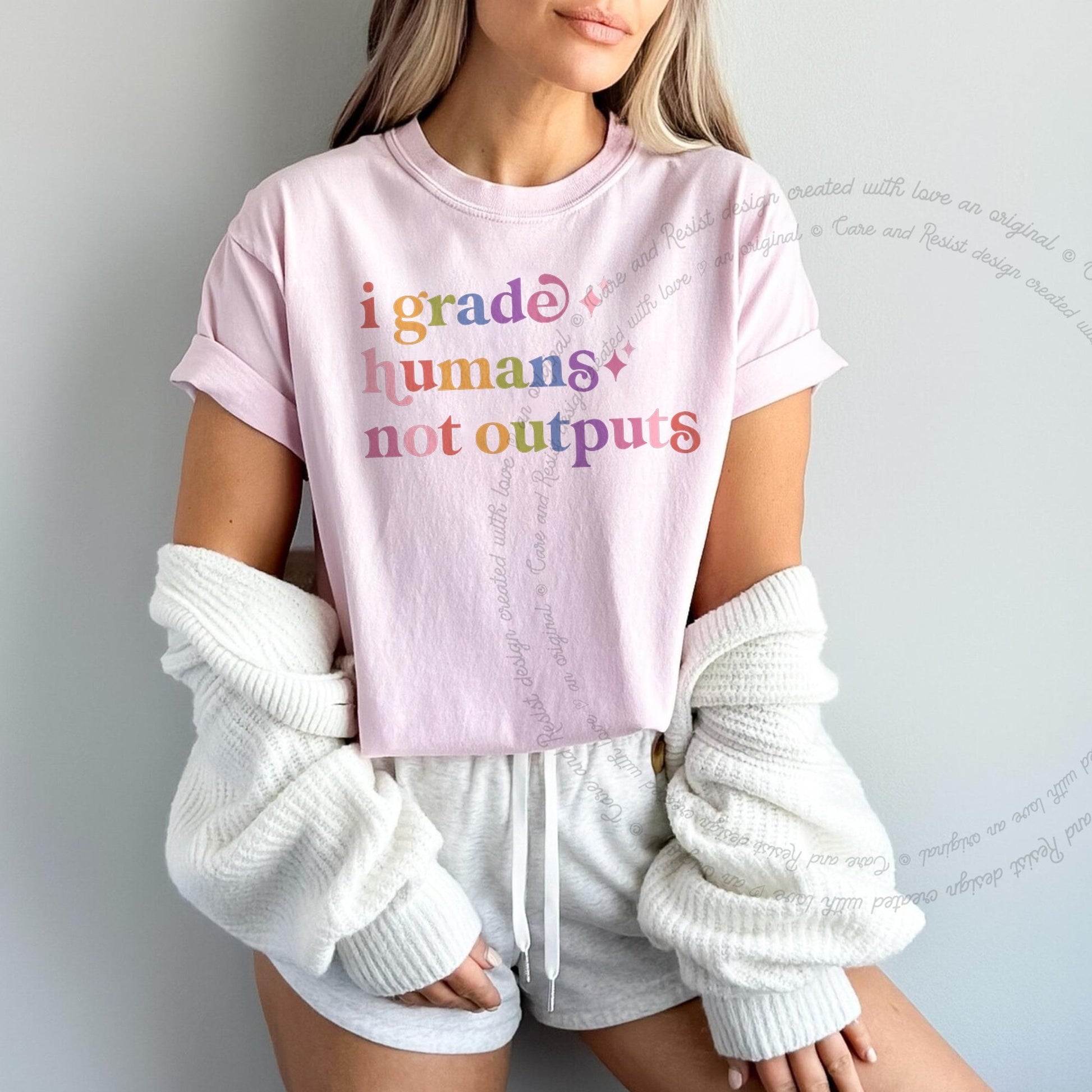 I Grade Humans not Outputs Care & Resist rainbow Comfort Colors tee, Blossom