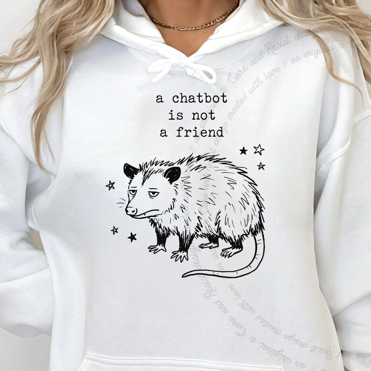 A Chatbot is not a Friend Possum Care & Resist Gildan hoodie in White