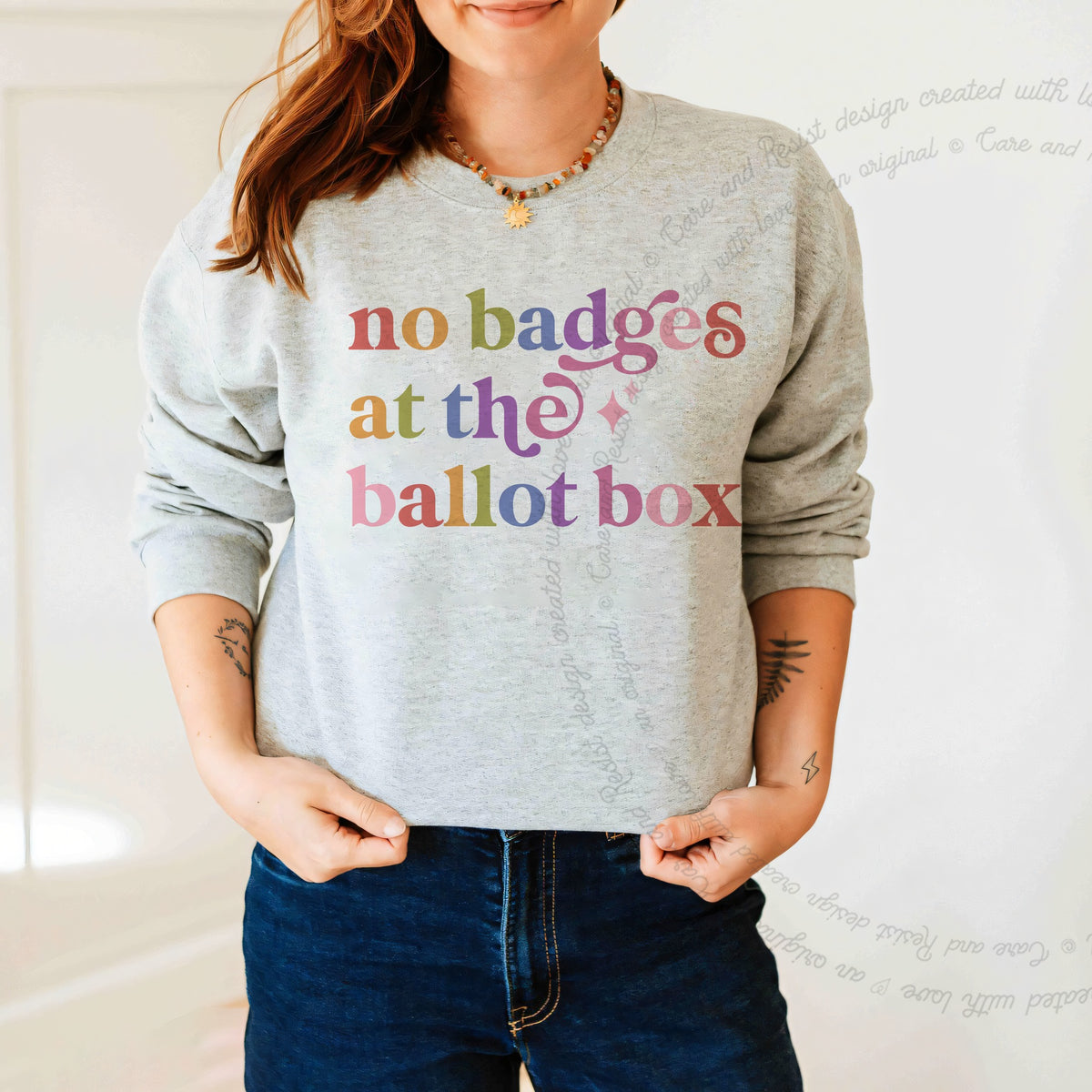 No Badges At the Ballot Box Care & Resist Gildan crewneck sweatshirt in Sport Grey