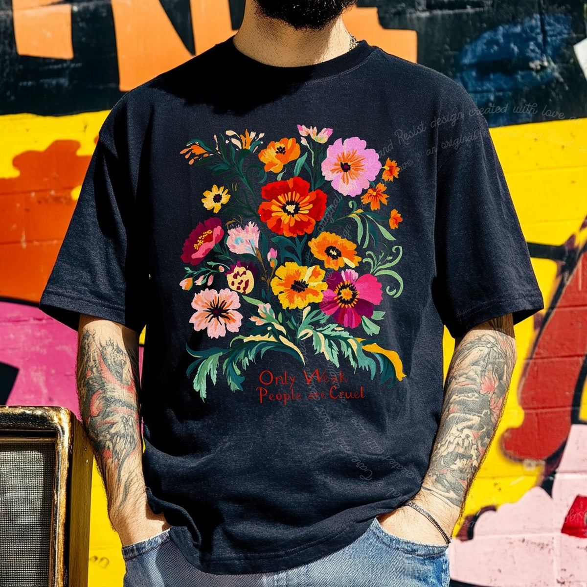 Only Weak People Are Cruel Care & Resist progressive t-shirt in Black