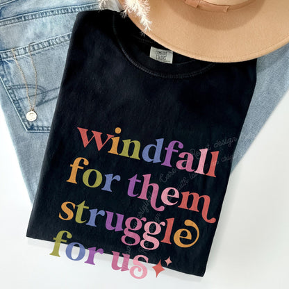Windfall for Them Struggle for Us Care & Resist rainbow Comfort Colors tee, Black