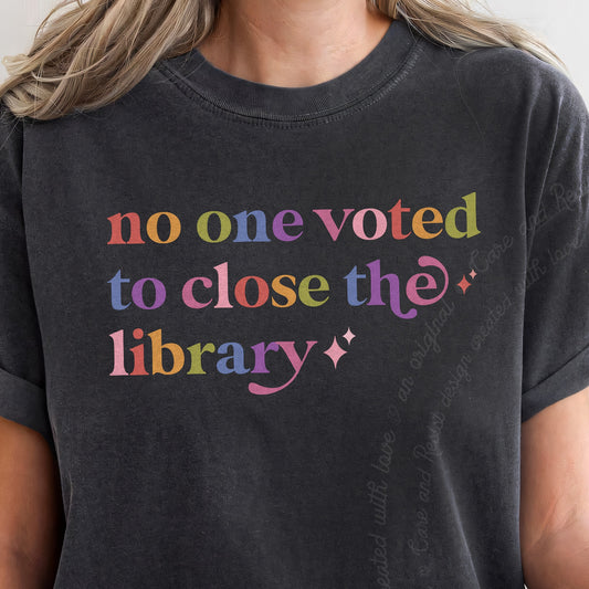 No One Voted to Close the Library Care & Resist progressive t-shirt in Graphite