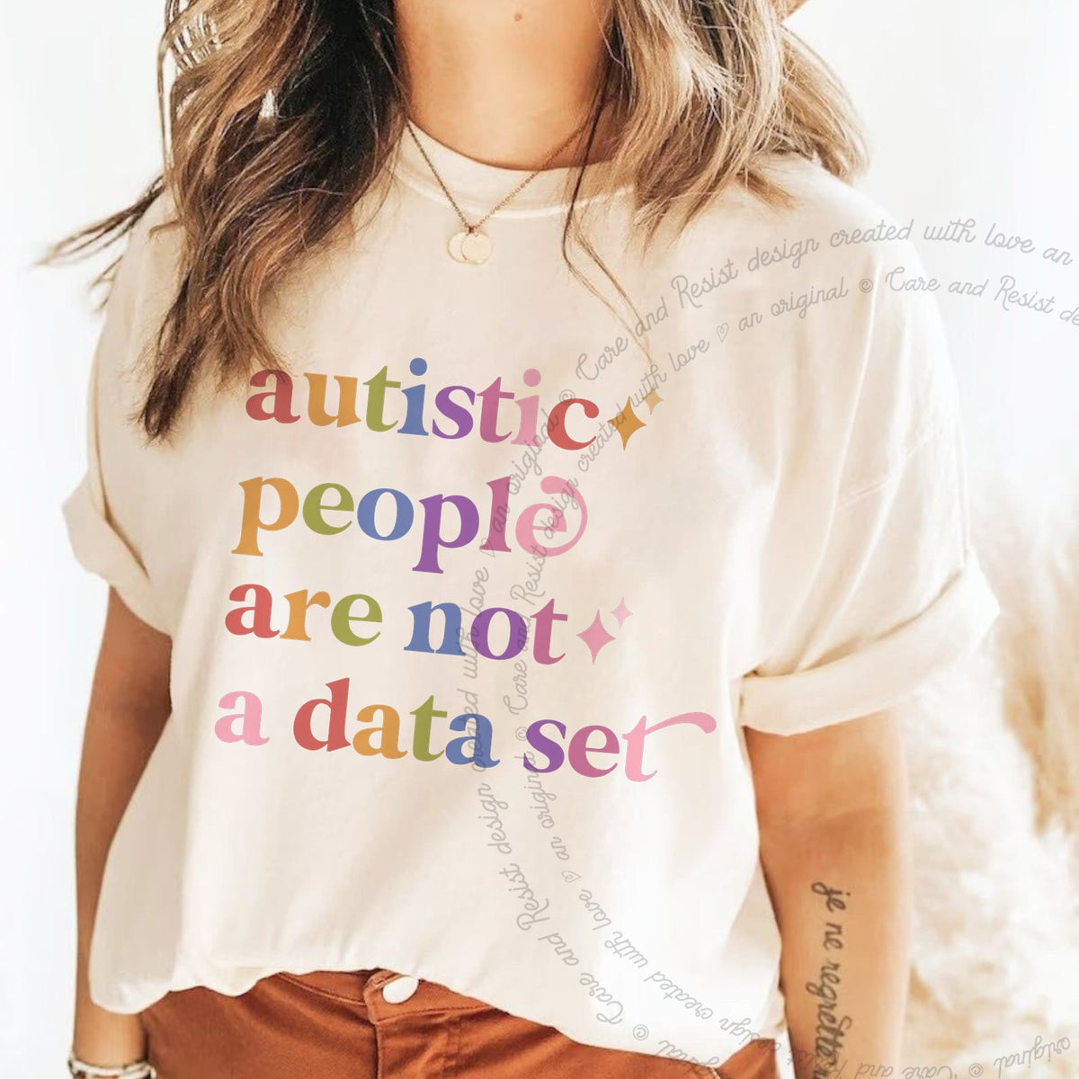 Autistic People are not a Data Set Care & Resist progressive t-shirt in Ivory