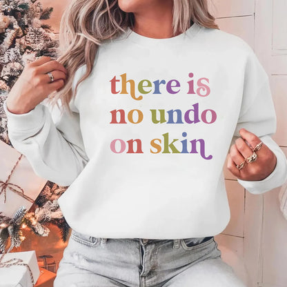 There is No Undo on Skin Care & Resist Gildan crewneck sweatshirt in White