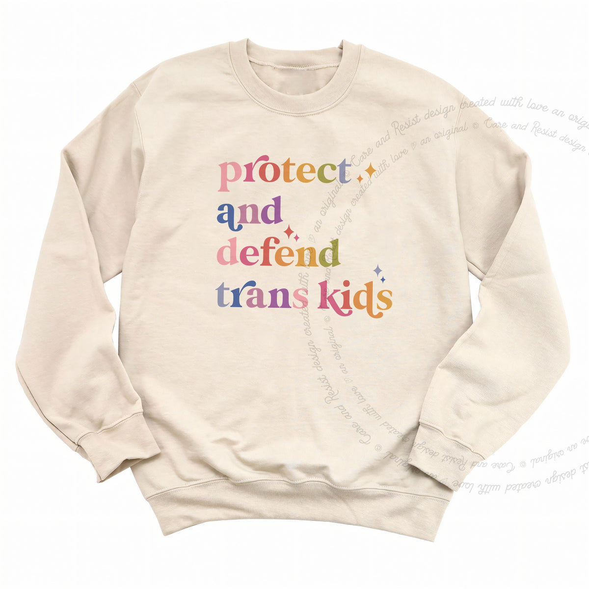 Protect and Defend Trans Kids Care & Resist Gildan crewneck sweatshirt in Sand