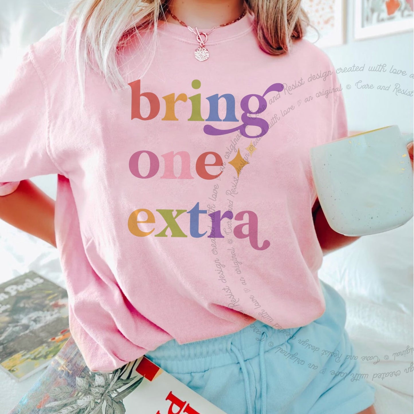 Bring One Extra Care & Resist rainbow tee