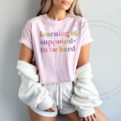 Learning is Supposed to Be Hard Care & Resist rainbow Comfort Colors tee, Blossom