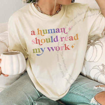 A Human Should Read My Work Care & Resist rainbow tee