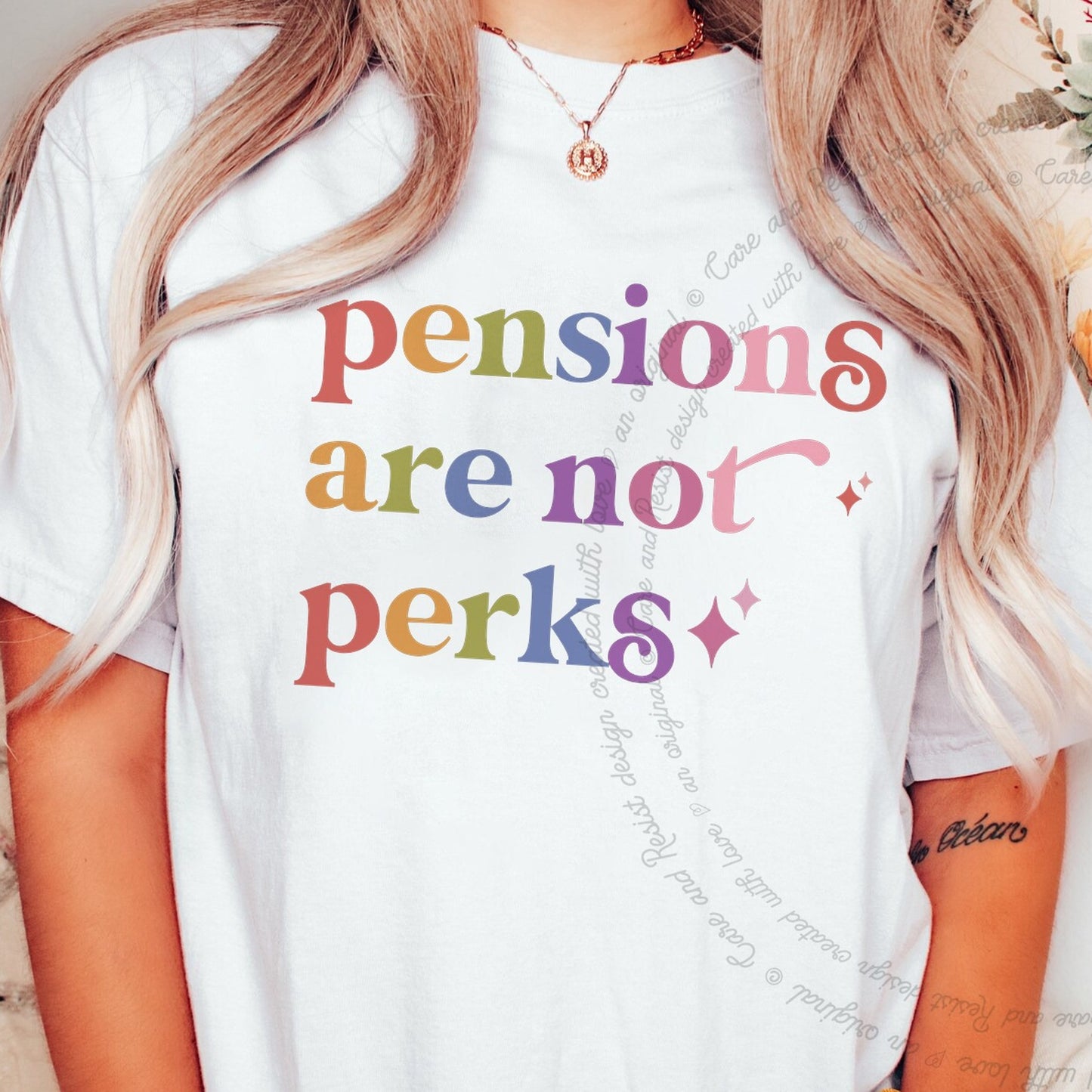 Pensions are not Perks Care & Resist rainbow Comfort Colors tee, White