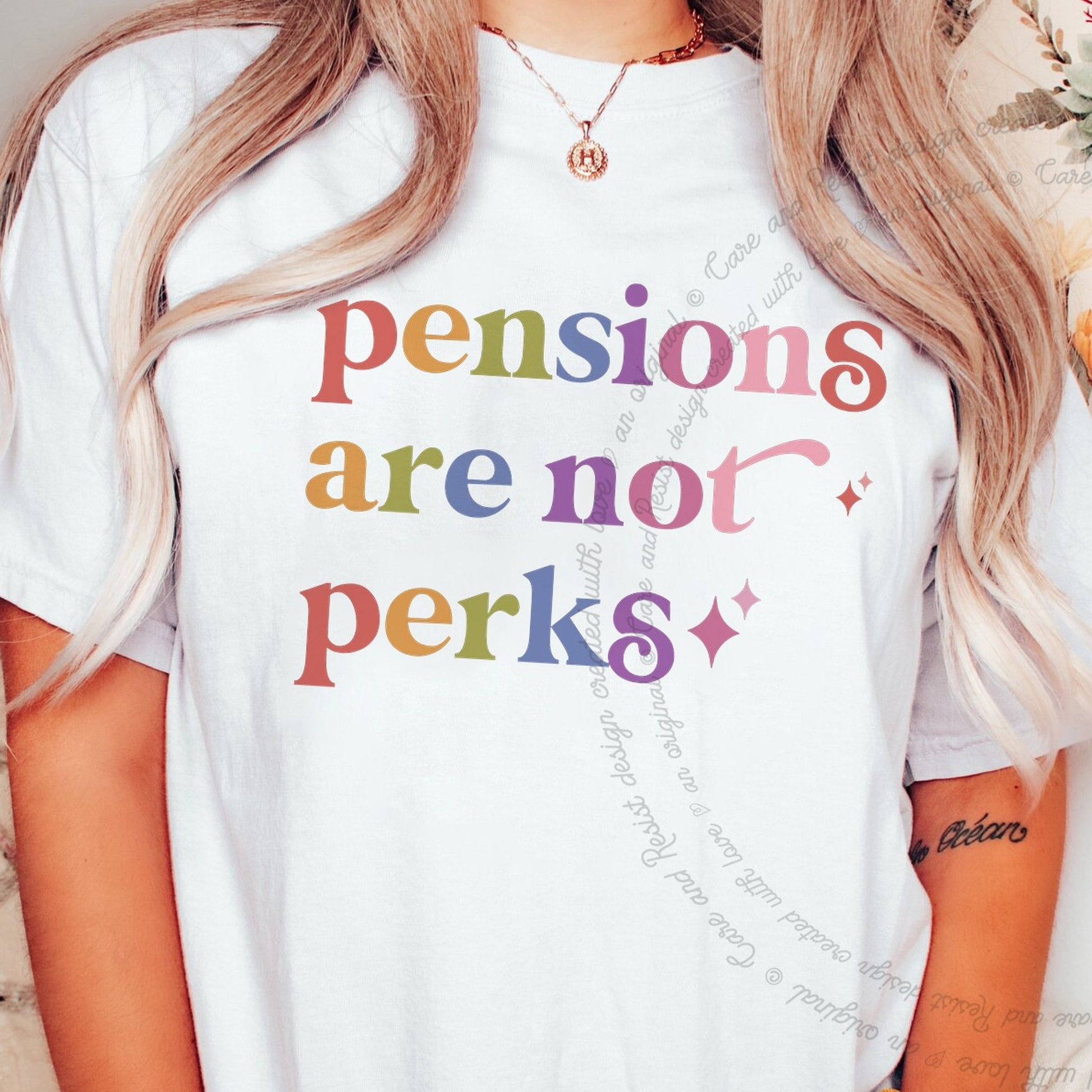 Pensions are not Perks Care & Resist rainbow Comfort Colors tee, White