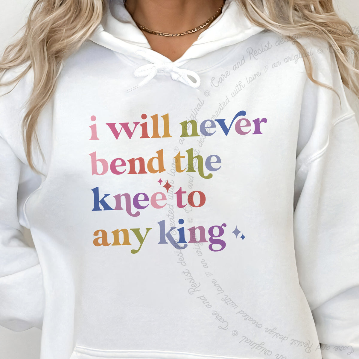 I Will Never Bend the Knee to Any King Care & Resist Gildan hoodie in White