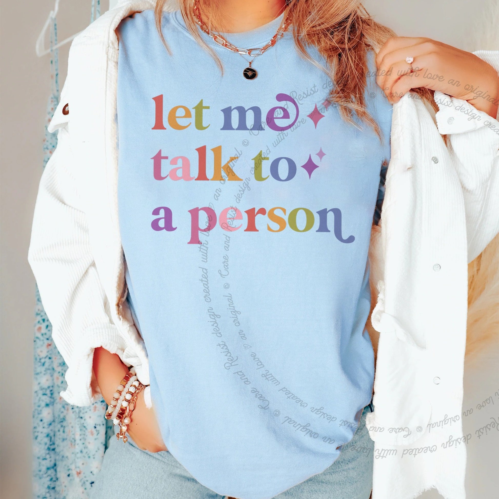 Let Me Talk to a Person Care & Resist rainbow Comfort Colors tee, Chambray