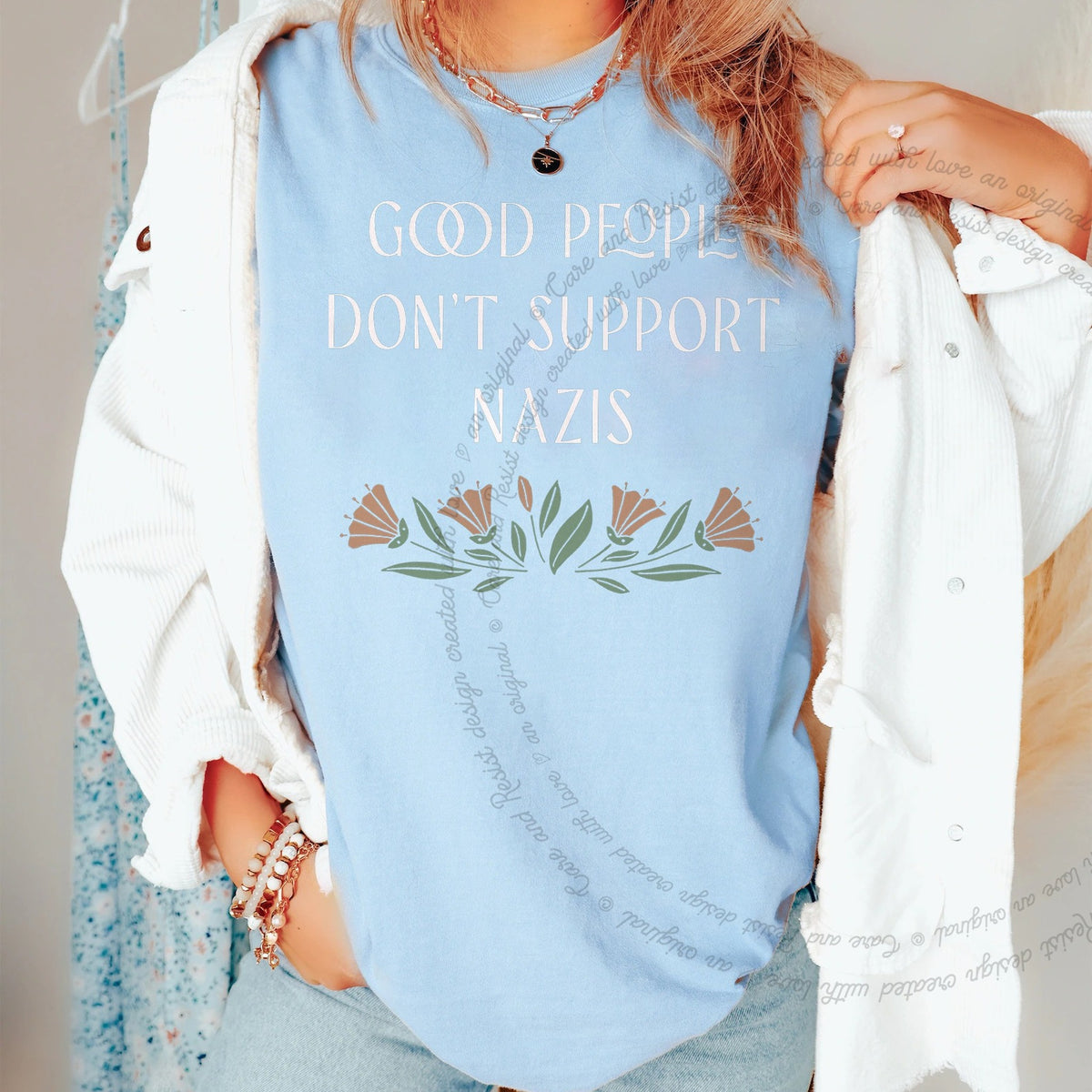 Good People Don't Support Nazis Care & Resist progressive t-shirt in Chambray