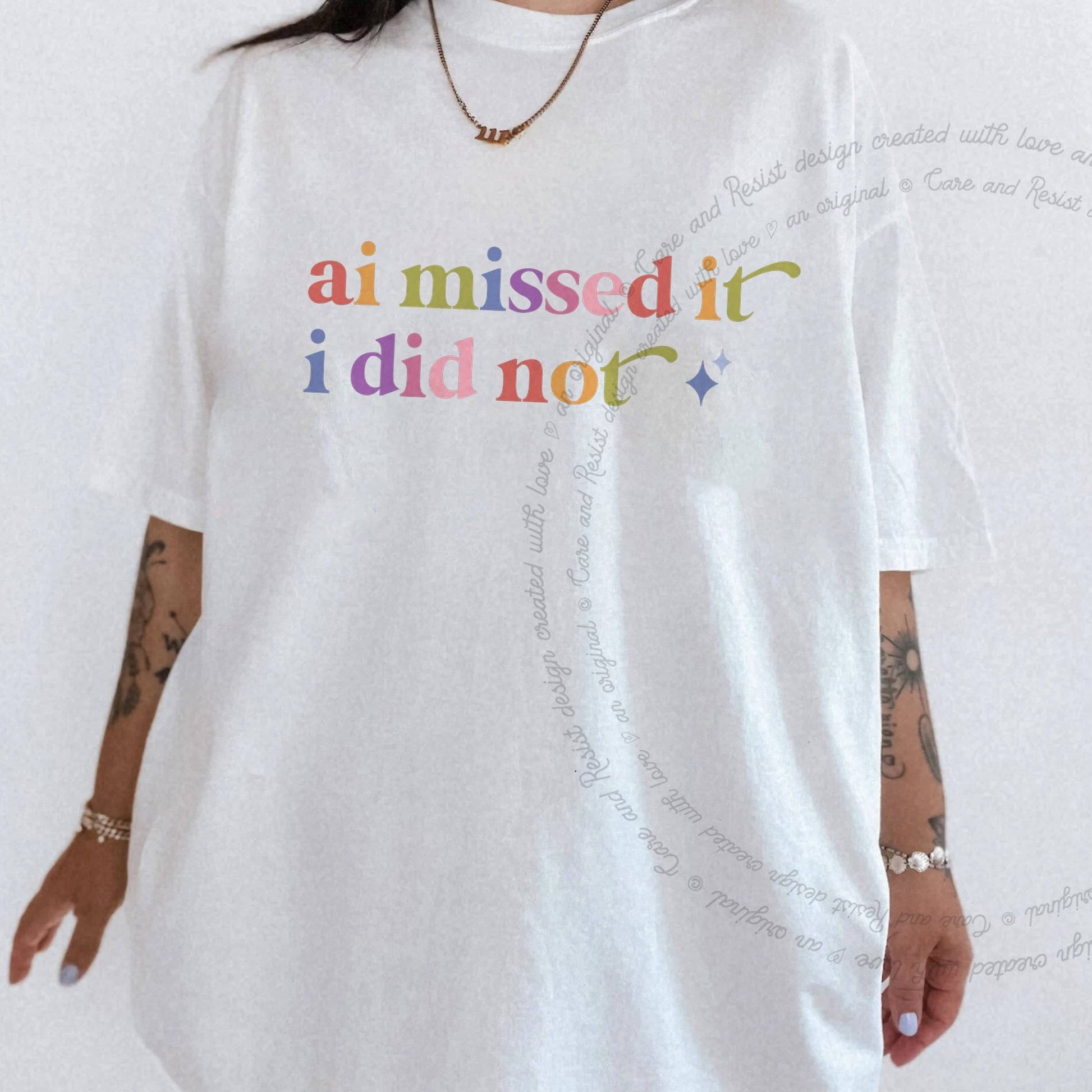 Ai Missed It I Did not Care & Resist rainbow Comfort Colors tee, White