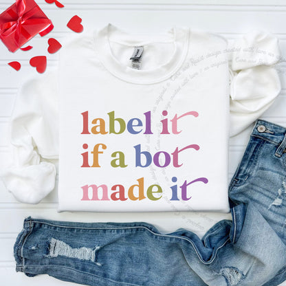 Label It If a Bot Made It Care & Resist Gildan crewneck sweatshirt in White