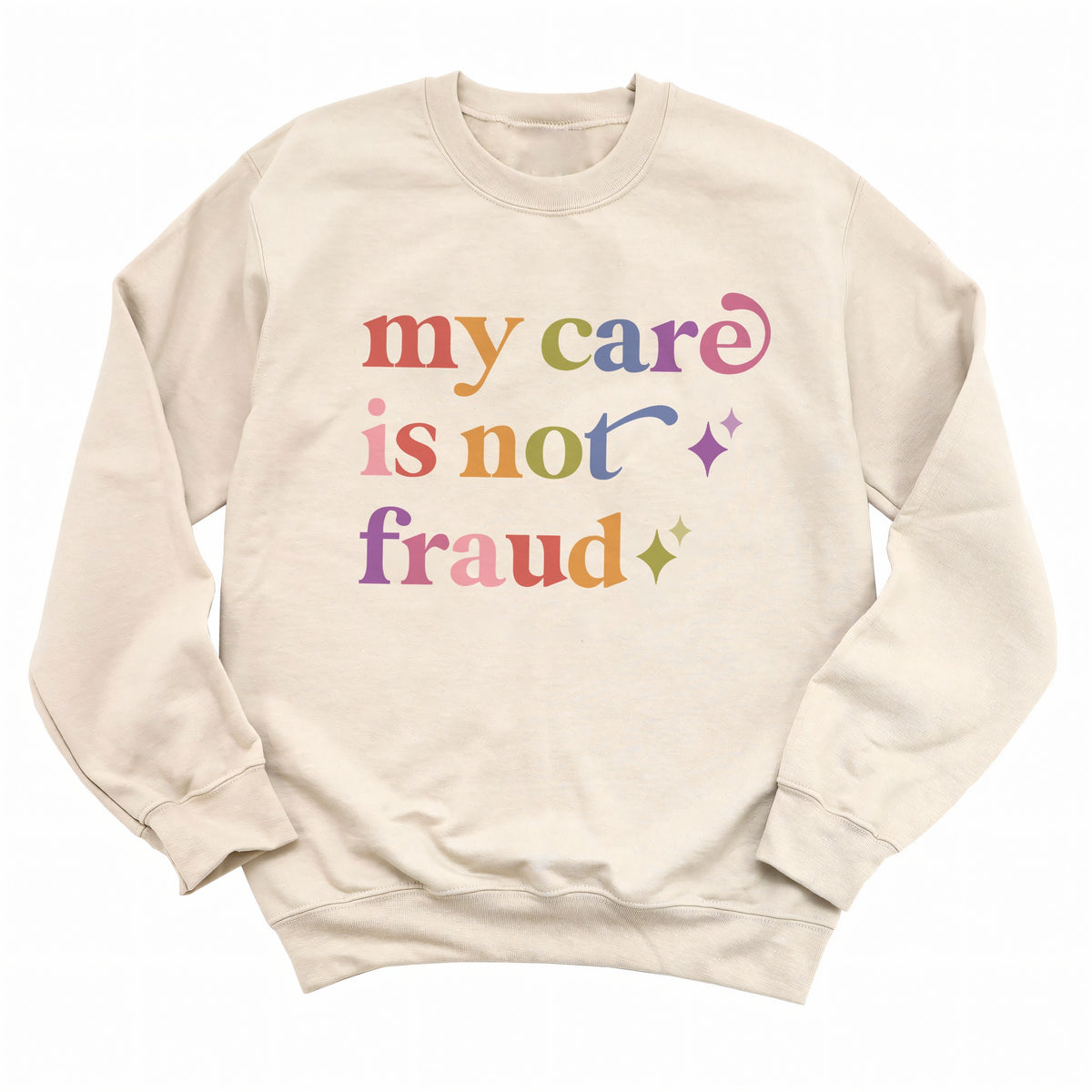 My Care is not Fraud Care & Resist Gildan crewneck sweatshirt in Sand