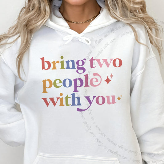 Bring Two People With You Care & Resist Gildan hoodie in White