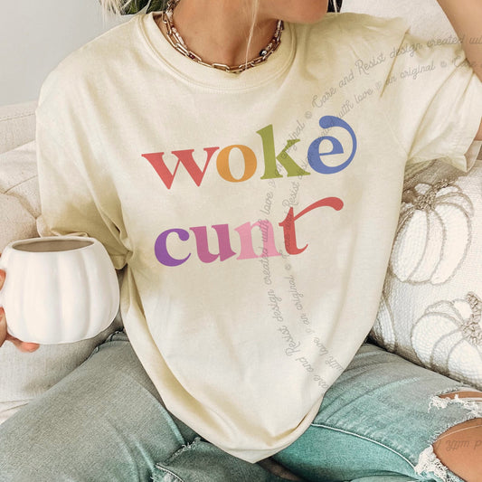 Woke Cunt Care & Resist rainbow Comfort Colors tee, Ivory
