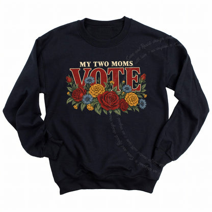 My Two Moms Vote Bouquet Care & Resist Gildan crewneck sweatshirt in Black