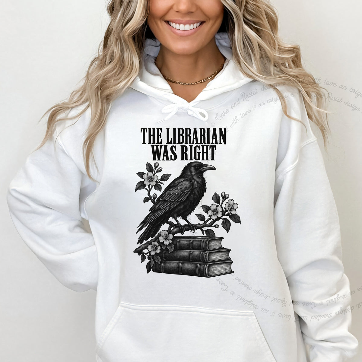 The Librarian Was Right Raven Care & Resist Gildan hoodie in White
