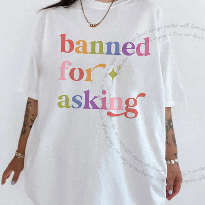 Banned for Asking Care & Resist progressive t-shirt in White