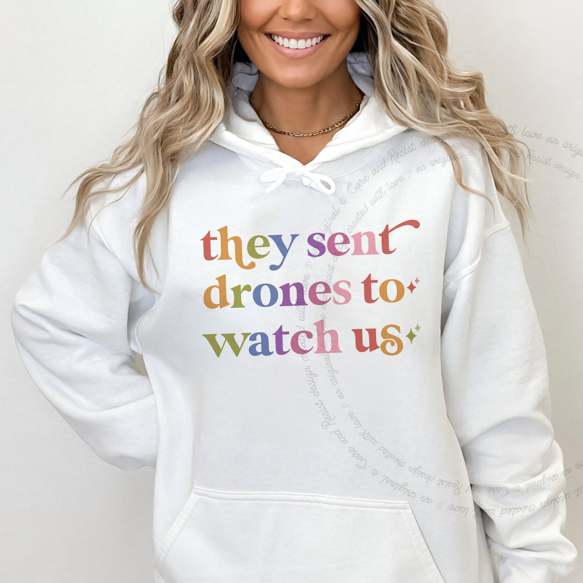 They Sent Drones to Watch Us Care & Resist Gildan hoodie in White