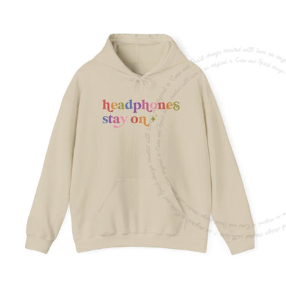 Headphones Stay on Care & Resist Gildan hoodie in Sand