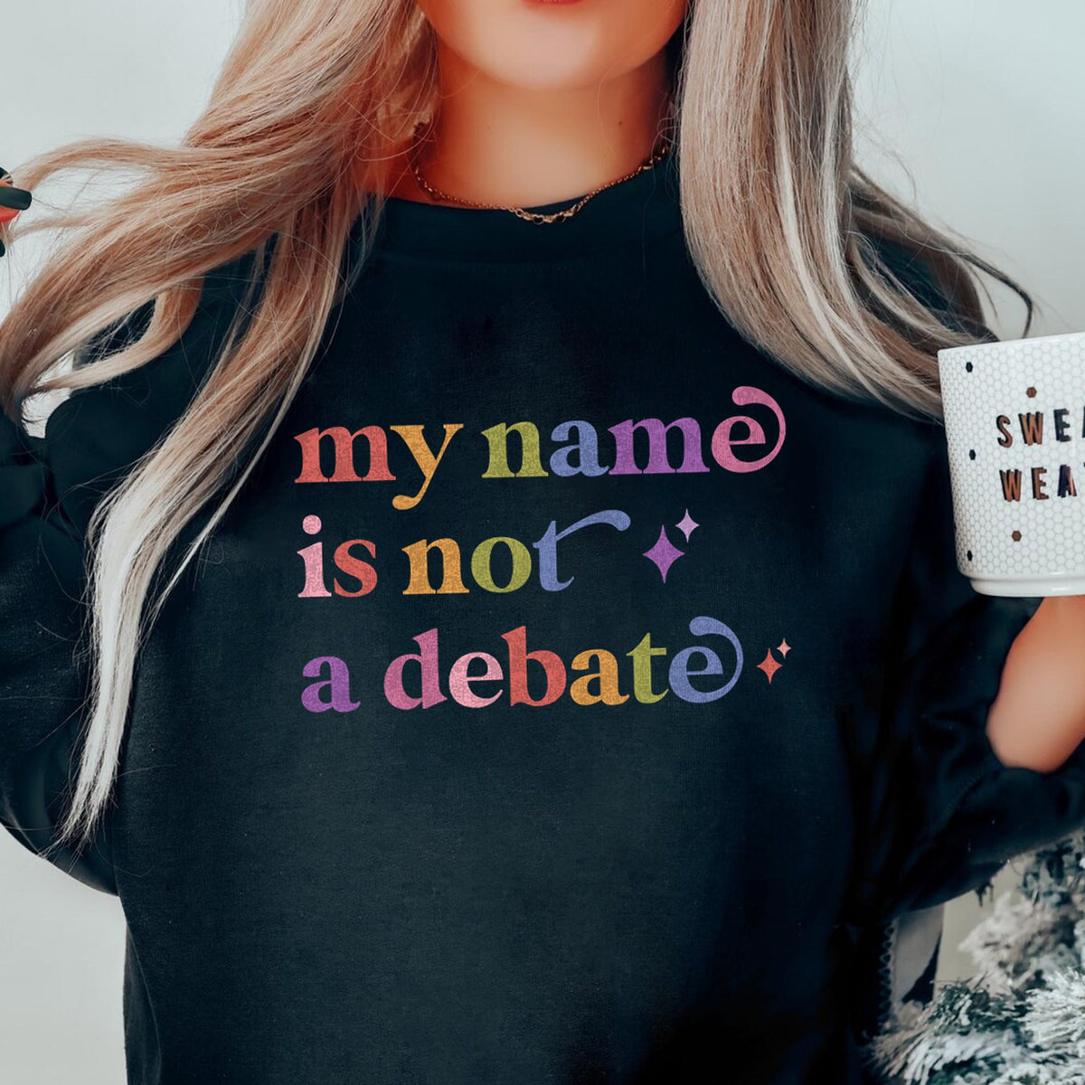 My Name is not a Debate Care & Resist Gildan crewneck sweatshirt in Black