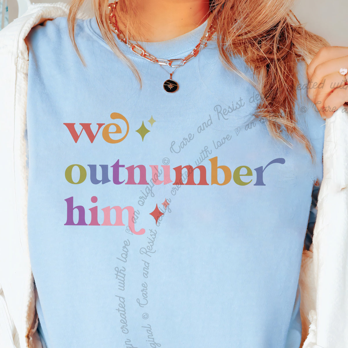 We Outnumber Him Care & Resist progressive t-shirt in Chambray