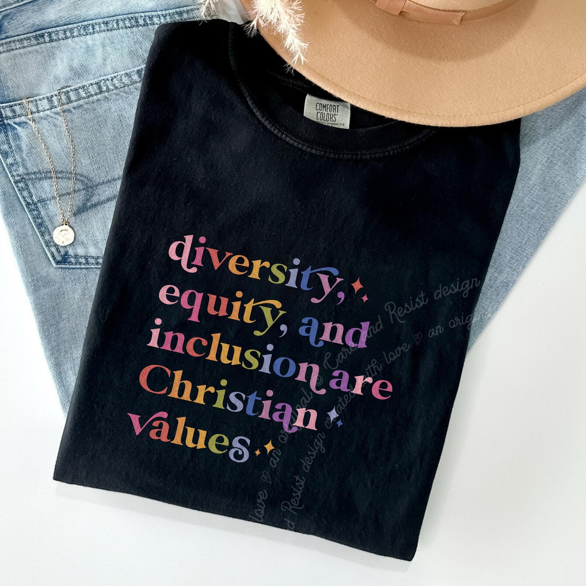 Diversity, Equity, and Inclusion Are Christian Values Care & Resist progressive t-shirt in Black