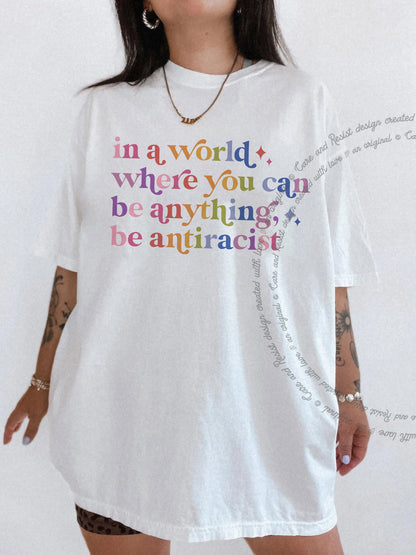 Be Antiracist Care & Resist progressive t-shirt in White
